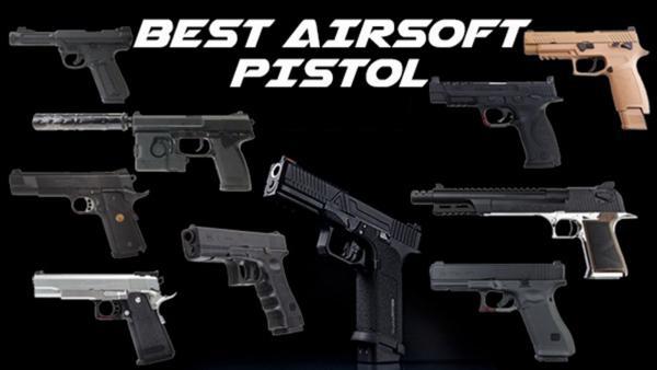 16 Best Airsoft Pistols: 2022 Ultimate Guide