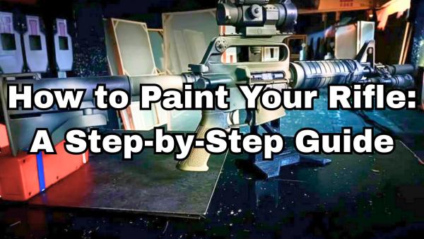 How to Paint Your Rifle: A Step-by-Step Guide