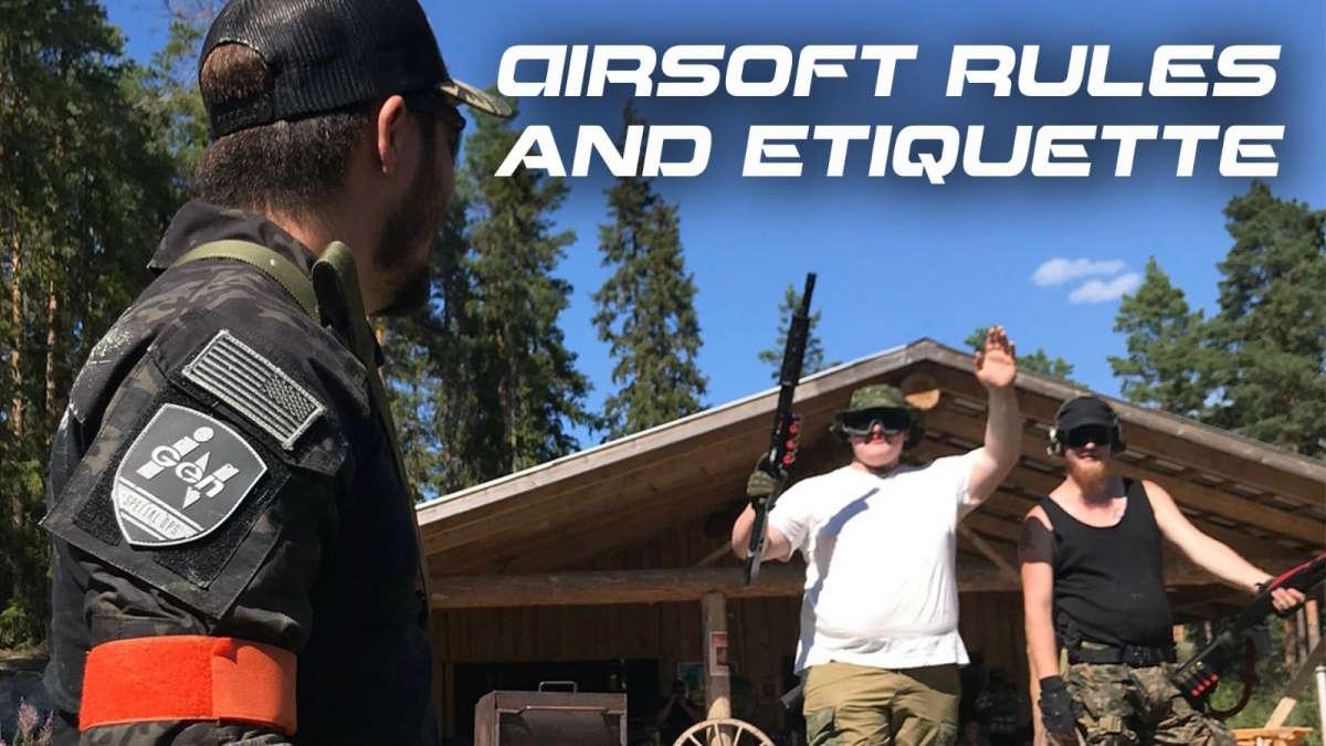 Airsoft Rules and Etiquette