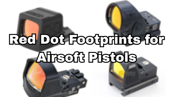 The Ultimate Guide to Red Dot Footprints for Airsoft Pistols