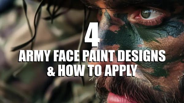 4 Army Face Paint Designs & How To Apply