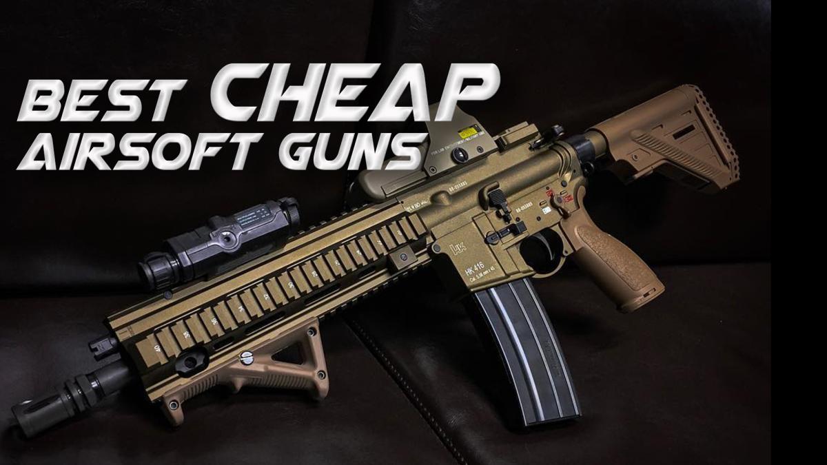 Best Cheap Airsoft Guns | 2024 Ultimate Guide