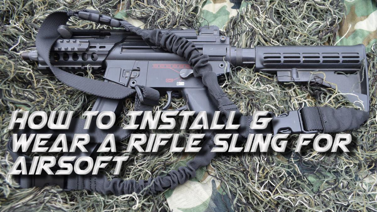 How to Install & Wear a Rifle Sling for Airsoft | Redwolf Airsoft