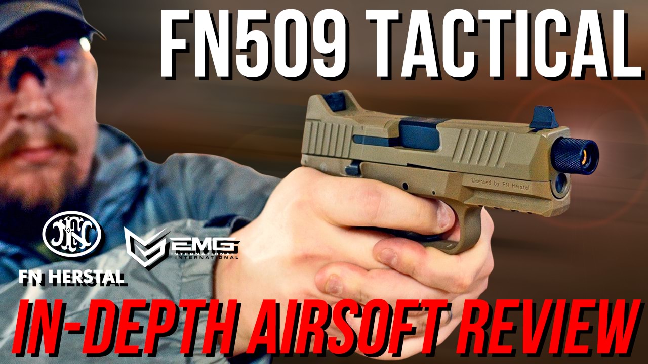 FN Herstal FN 509 Tactical GBB Airsoft Pistol Review